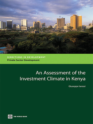 cover image of An Assessment of the Investment Climate in Kenya